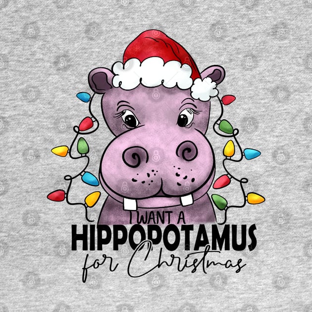 I want a hippopotamus for Christmas by Pop Cult Store